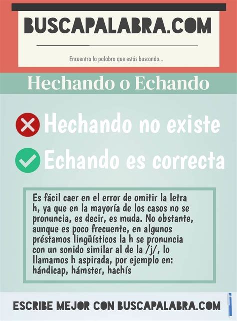 echando o hechando|Cómo se escribe hechando o echando